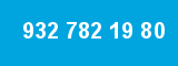 932 782 19 80